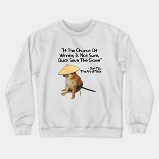 The Art Of War Meme Gamer Gaming Samurai Doge Crewneck Sweatshirt